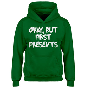 Youth Okay but first, presents. Kids Hoodie