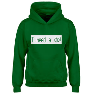 Hoodie I Need a Break Kids Hoodie