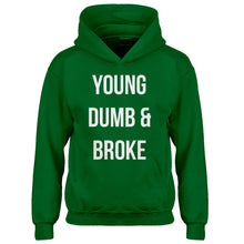 Hoodie Young Dumb & Broke Kids Hoodie
