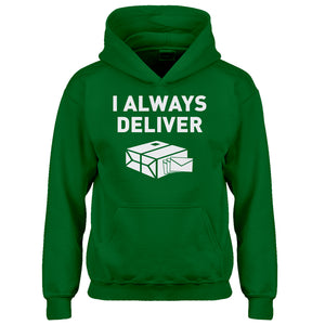 Youth I Always Deliver Kids Hoodie