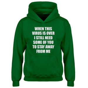 Youth When this virus is over. Kids Hoodie