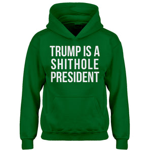 Hoodie Trump is a Shithole President Kids Hoodie