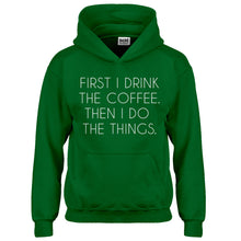 Hoodie First I Drink the Coffee Kids Hoodie