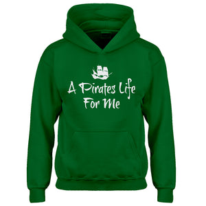 Hoodie A Pirates Life for Me Kids Hoodie