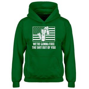 Youth We're Gonna Free the Shit Out of You Kids Hoodie