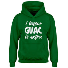 Hoodie I Know GUAC is extra Kids Hoodie
