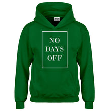 Hoodie No Days Off Ever Kids Hoodie