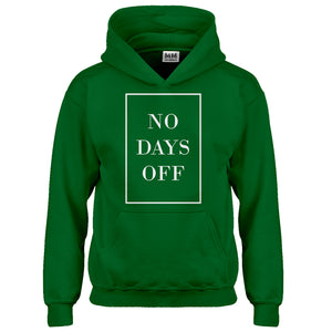 Hoodie No Days Off Ever Kids Hoodie