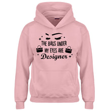 Youth The Bags Under My Eyes are Designer Kids Hoodie