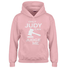 Youth Only JUDY can JUDGE ME Kids Hoodie