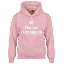 Youth You Can Certainly Try DnD Kids Hoodie