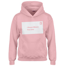 Youth I Know Where You Live Kids Hoodie