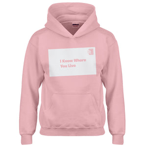 Youth I Know Where You Live Kids Hoodie