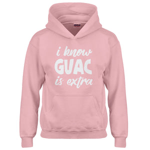 Hoodie I Know GUAC is extra Kids Hoodie