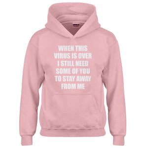 Youth When this virus is over. Kids Hoodie