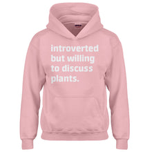 Youth Introverted But Willing to Discuss Plants Kids Hoodie