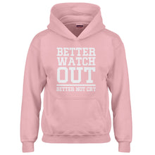 Youth Better Watch Out Better Not Cry Kids Hoodie
