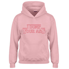 Youth I Dump Your Ass Kids Hoodie