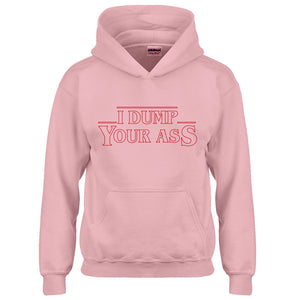 Youth I Dump Your Ass Kids Hoodie