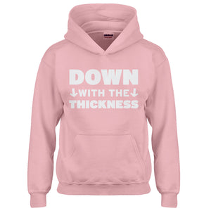 Youth DOWN with the THICKNESS Kids Hoodie