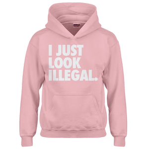 Hoodie Just Look Illegal Kids Hoodie