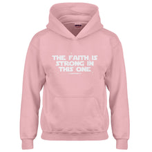 Hoodie The Faith is Strong in This One Kids Hoodie