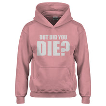 Youth But did you die? Kids Hoodie