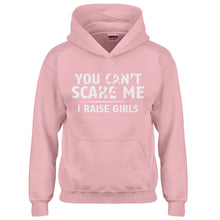 Youth You can't scare Me I Raise Girls Kids Hoodie