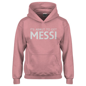 Youth Its About to Get Messi Kids Hoodie