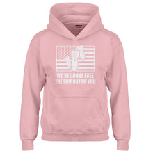 Youth We're Gonna Free the Shit Out of You Kids Hoodie