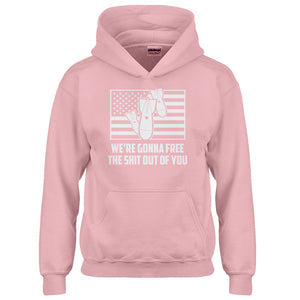 Youth We're Gonna Free the Shit Out of You Kids Hoodie