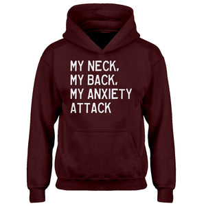 Youth My Neck, My Back, My Anxiety Attack Kids Hoodie