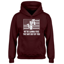 Youth We're Gonna Free the Shit Out of You Kids Hoodie
