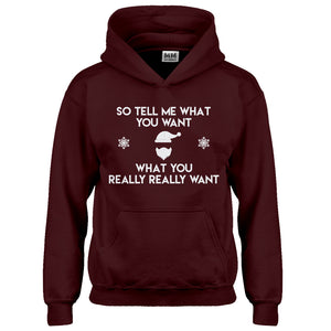 Hoodie Tell me what you want Kids Hoodie