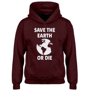 Youth Save the Earth or Die Kids Hoodie