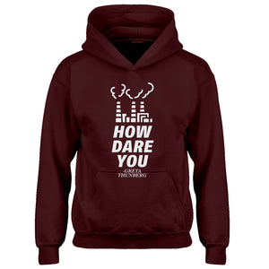 Youth HOW DARE YOU Kids Hoodie