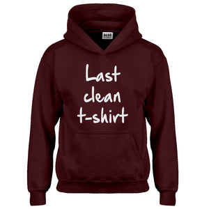 Hoodie Last Clean Tshirt Kids Hoodie