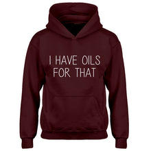 Hoodie I Have Oils for That Kids Hoodie