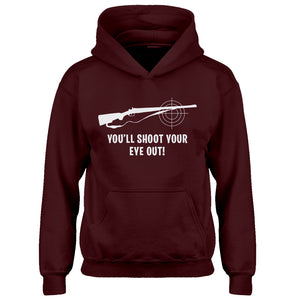 Youth You'll Shoot Your Eye Out Kids Hoodie