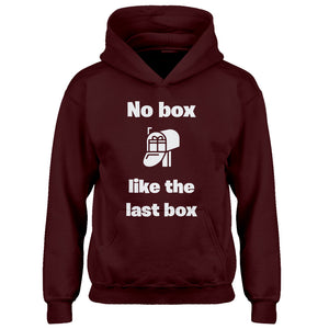 Youth No box like the last box Kids Hoodie