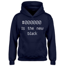 Hoodie 000000 is the new black Kids Hoodie