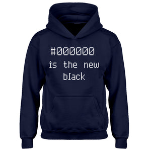 Hoodie 000000 is the new black Kids Hoodie