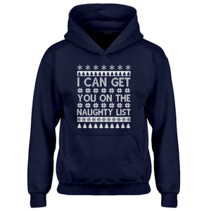 Hoodie I can get you on the Naughty List Kids Hoodie