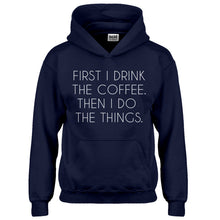 Hoodie First I Drink the Coffee Kids Hoodie
