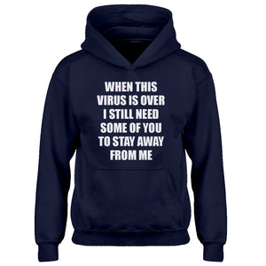 Youth When this virus is over. Kids Hoodie