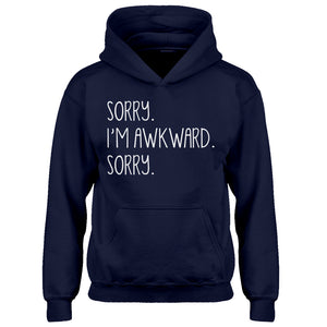 Hoodie Sorry I'm Awkward Sorry Kids Hoodie