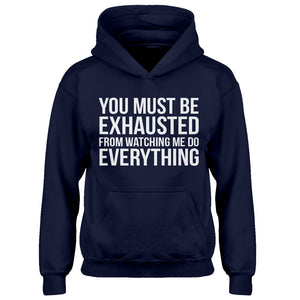 Hoodie You Must be Exhausted Kids Hoodie