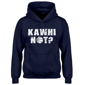 Youth Kawhi Not? Kids Hoodie