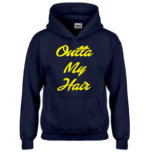 Hoodie Outta My Hair Kids Hoodie