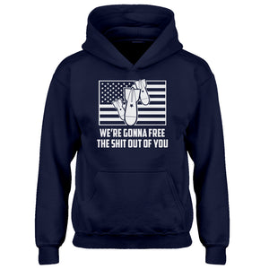 Youth We're Gonna Free the Shit Out of You Kids Hoodie